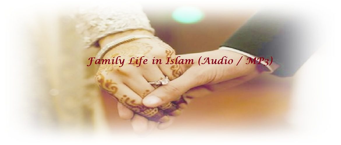 Family Life In Islam - MP3 - Audio